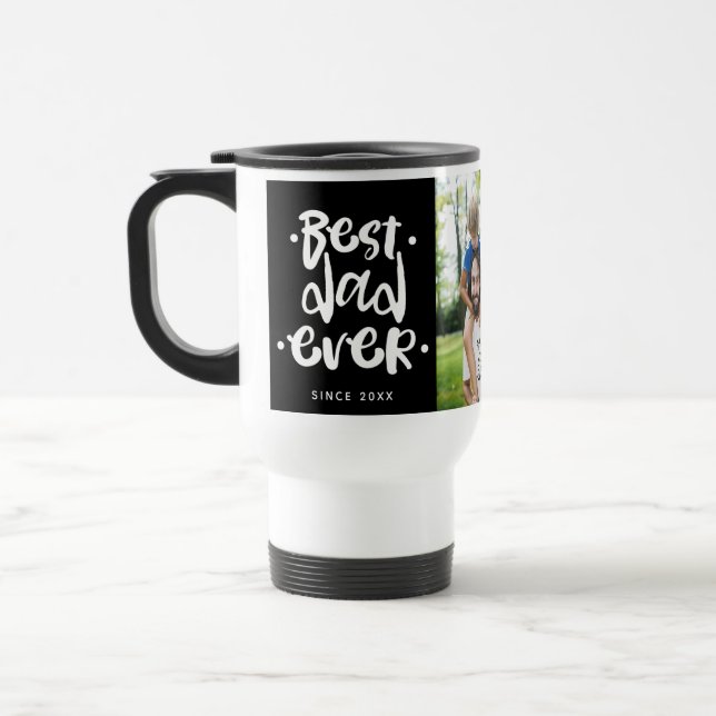 Best Dad Ever Photo Collage Father's Day GIft Travel Mug (Left)