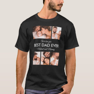 Best Dad Ever Photo Collage Fathers Day T-Shirt