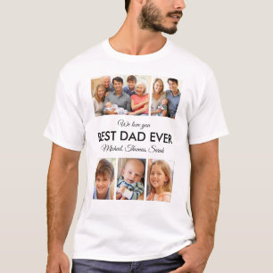 Best Dad Ever Photo Collage Fathers Day T-Shirt