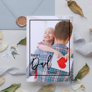 Best Dad Ever   Photo Father's Day Card
