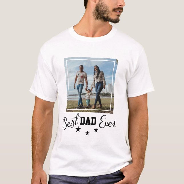 Best Dad Ever Photo Father's Day Typography T-Shirt (Front)