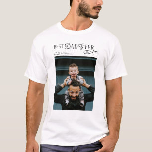  Best Dad Ever Photo Modern Fathers Day Gifts T-Shirt