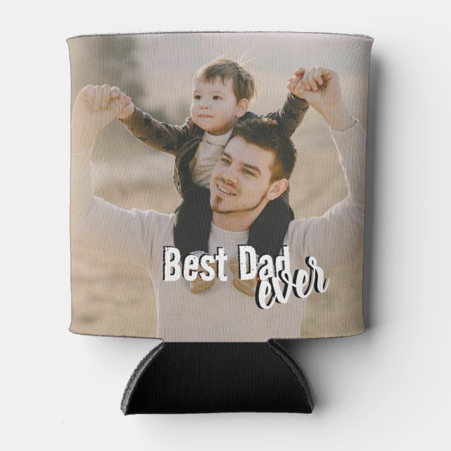 Best Dad Ever Photo Photo Can Cooler (Front)
