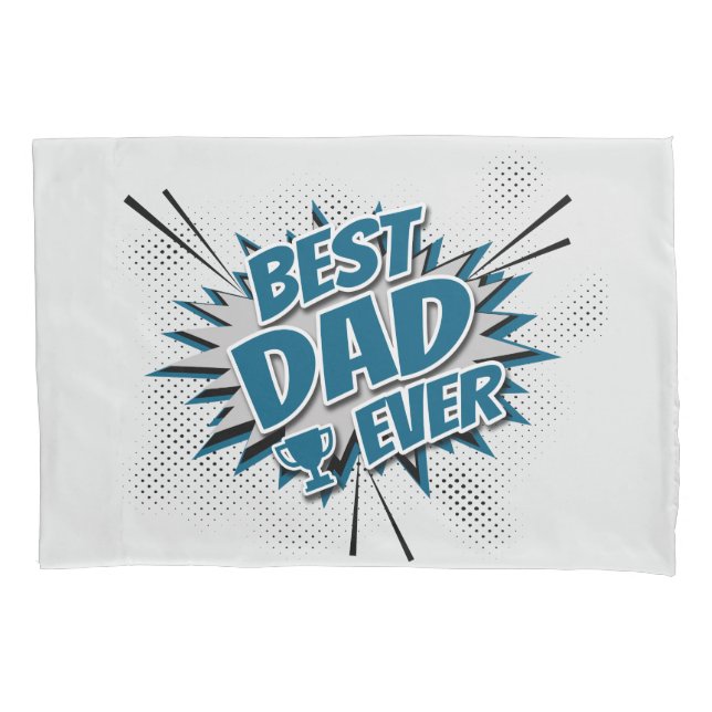 Best Dad Ever Pillowcase (Front)