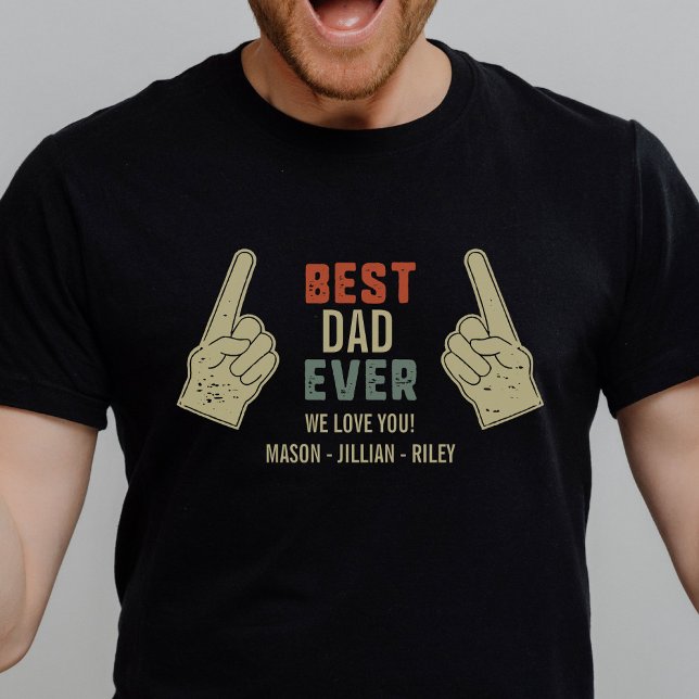 Best Dad Ever Pointing Fingers Custom Kids Names T-Shirt (Creator Uploaded)