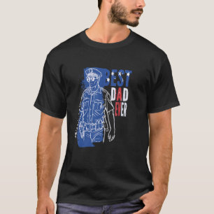 Best Dad Ever Police Officer Daddy Proud Policeman T-Shirt