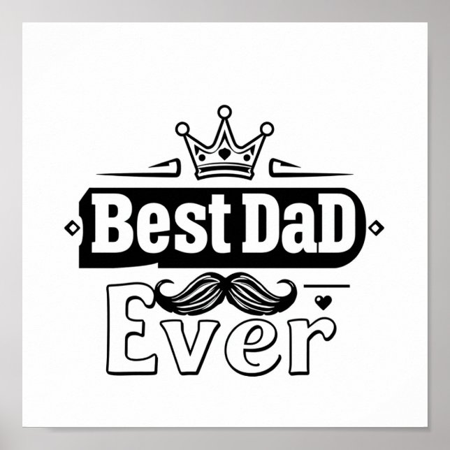 Best Dad Ever Poster – Thoughtful Gift for Father’ (Front)
