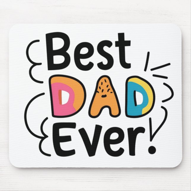 Best dad ever present. Father´s Day Mouse Mat (Front)