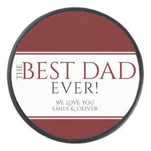 Best Dad Ever Red Black Father`s Day Hockey Puck
