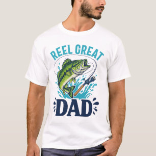 Best Dad Ever Reel Great Dad Fishing T-Shirt
