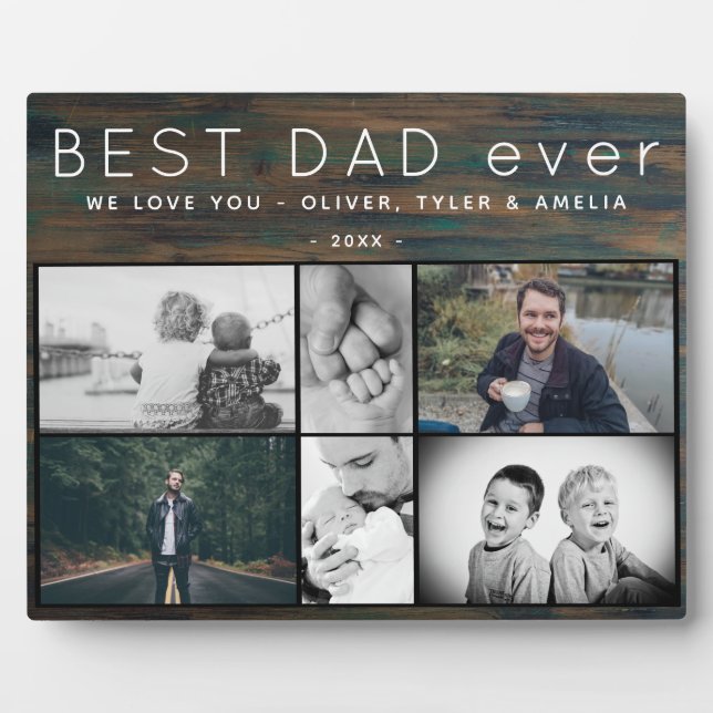 Best Dad Ever Rustic 6 Photo Collage Father`s Day Plaque (Front)