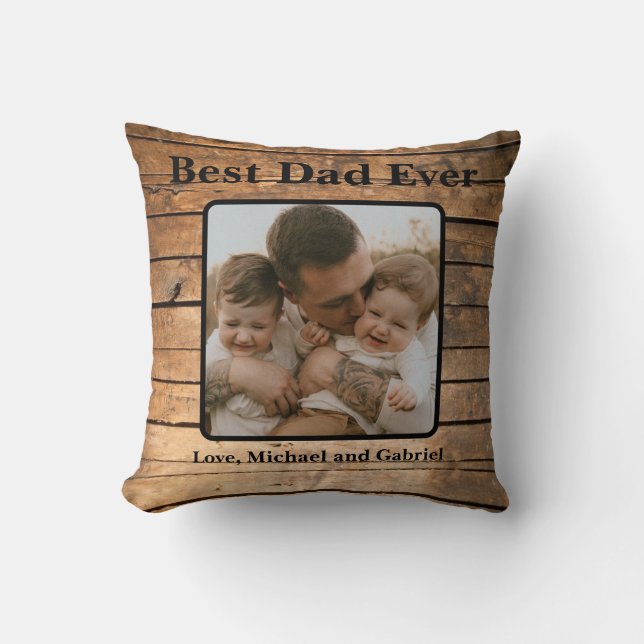 Best Dad Ever Rustic distressed Barn Wood pattern Cushion (Front)