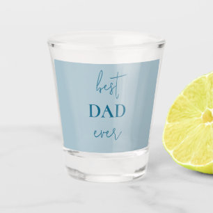  Best Dad Ever Shot Glass   Father's Day Gift
