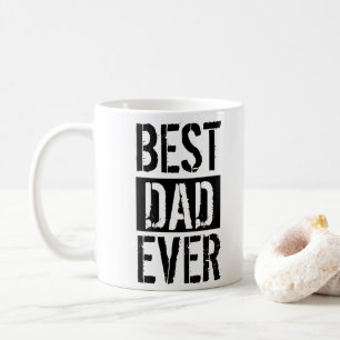 Best Dad Ever Simple Father's Day Gift   Coffee Mug