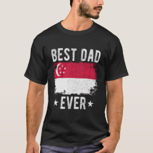 Best Dad Ever Singapore Flag Best Singaporean Dad T-Shirt