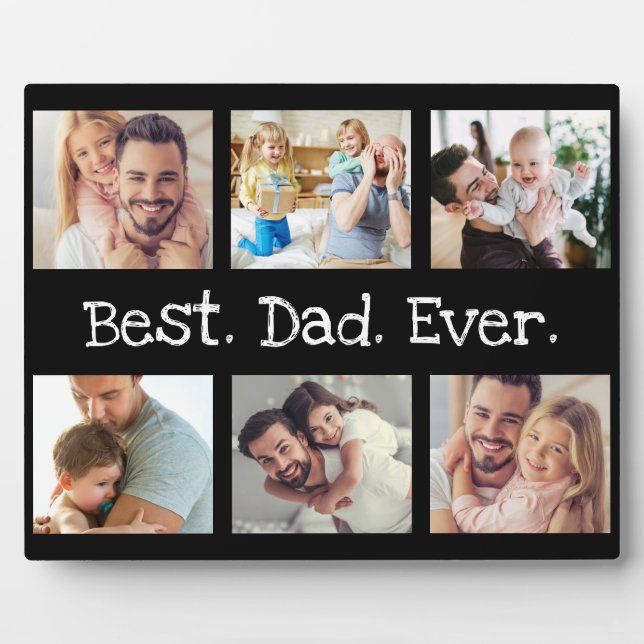 Best Dad Ever Six Photo Collage in Black and White Plaque (Front)