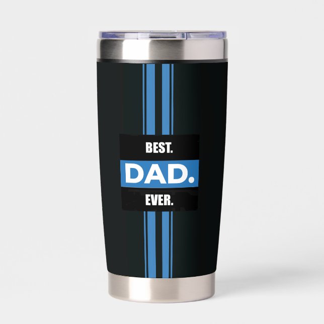 BEST DAD EVER STAINLESS THERMAL 20oz Tumbler (Front)