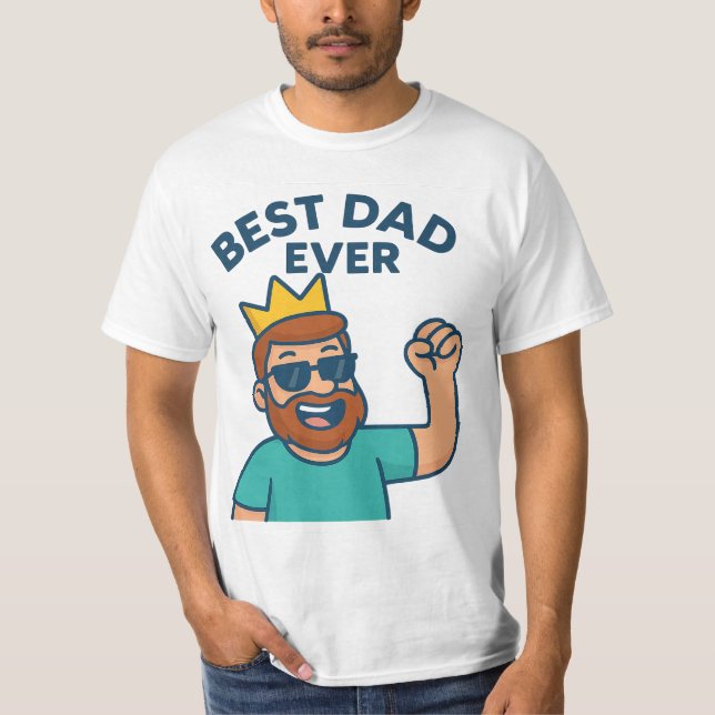 Best Dad Ever T-shirt (Front)