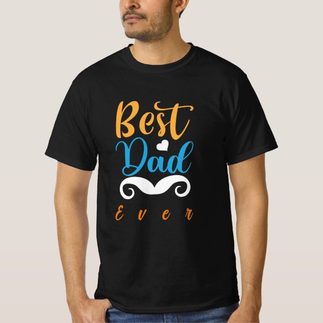 Best Dad Ever T-shirt (Front)