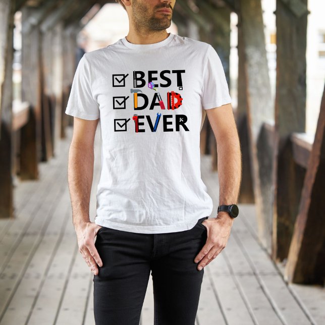 Best Dad Ever T-Shirt (Best dad ever!)