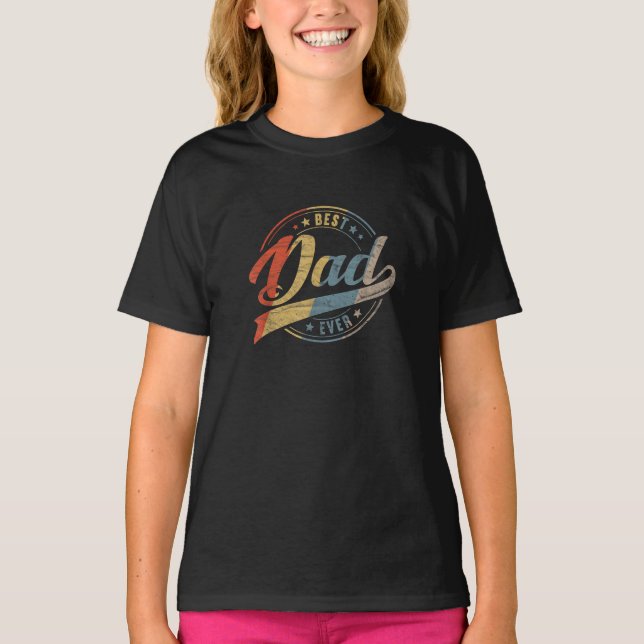  Best Dad Ever  T-Shirt (Front)