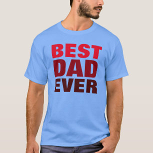 Best Dad Ever T-Shirt Red Blue Father's Day Gift
