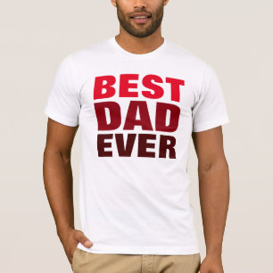 Best Dad Ever T-Shirt Red White Father's Day Gift