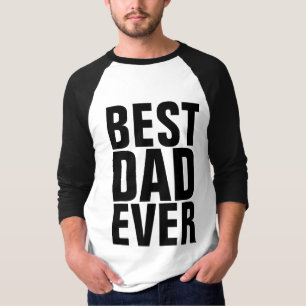 BEST DAD EVER T-shirts