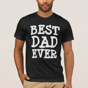 BEST DAD EVER T-shirts for Father's day