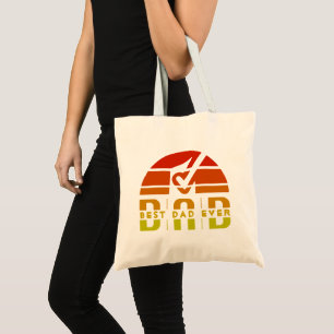 Best Dad Ever: The Man, The Myth, The Legend Tote Bag