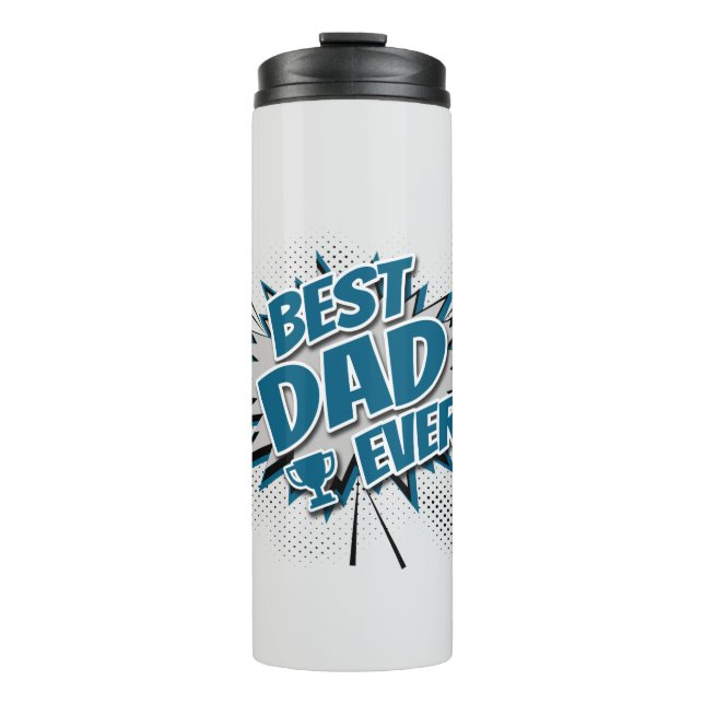 Best Dad Ever Thermal Tumbler (Front)