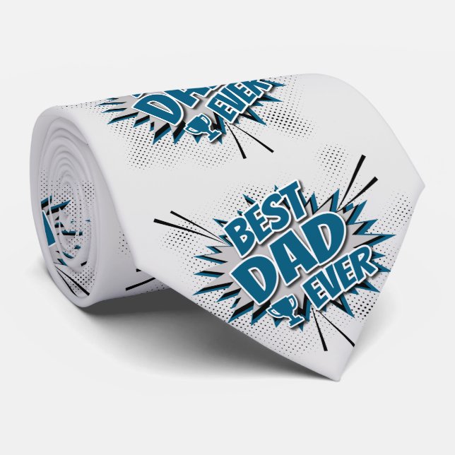 Best Dad Ever Tie (Rolled)