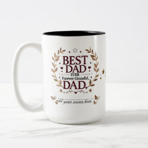 Best Dad Ever – Timeless Gratitude Two-Tone Coffee Mug