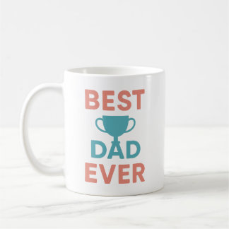 Best Dad Ever Trophy Mug Father’s Day