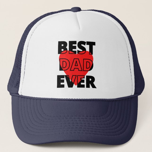 Best dad ever  trucker hat (Front)