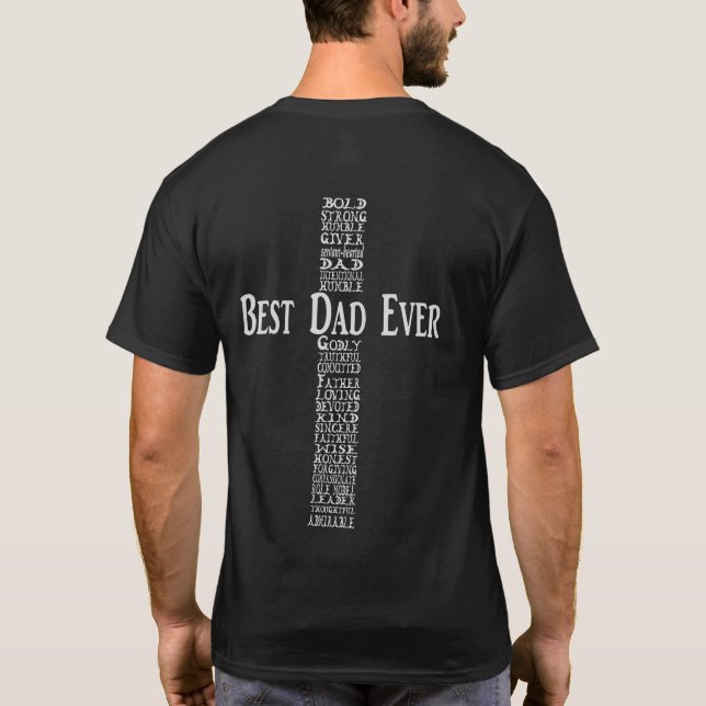 Best Dad Ever Tshirt, Christian Dad Gift T-Shirt (Back)