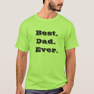 Best dad ever tshirt customised