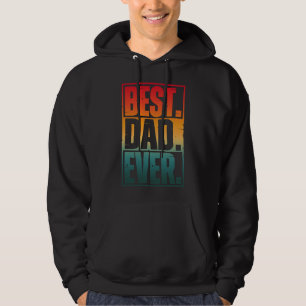BEST DAD EVER TYPOGRAPHY HOODIE