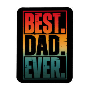 BEST DAD EVER TYPOGRAPHY MAGNET