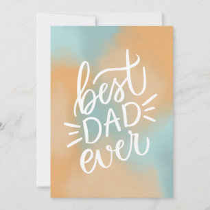 Best dad ever. Typography script Happy fathers day