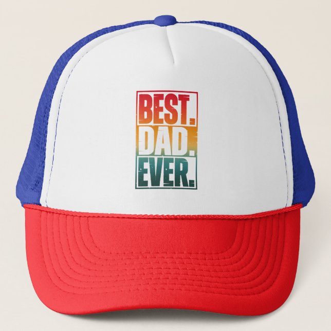 BEST DAD EVER TYPOGRAPHY   TRUCKER HAT (Front)
