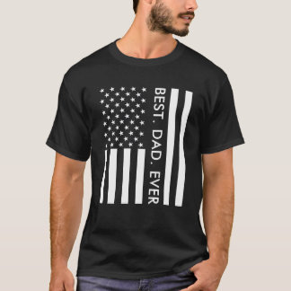 Best Dad Ever Typography USA Flag Fathers Day T-Shirt