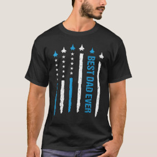 Best Dad Ever Us American Flag air fighter jet Fat T-Shirt