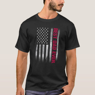 Best Dad Ever Us American Flag  For Father's Day   T-Shirt