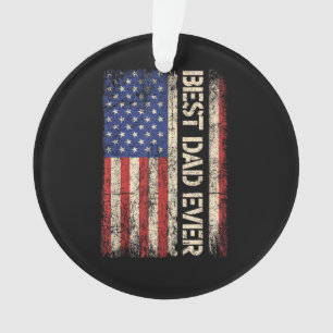 Best Dad Ever US American Flag Gifts for Father's Ornament