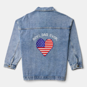 Best Dad Ever Usa Flag Heart American Patriotic Denim Jacket