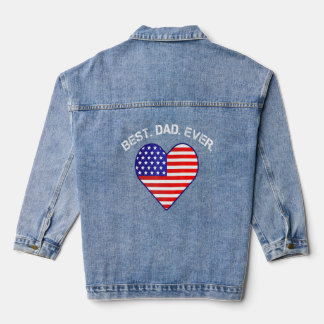 Best Dad Ever Usa Flag Heart American Patriotic Denim Jacket