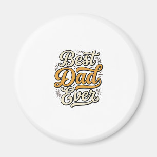 Best Dad Ever Vintage Lettering Shirt Design_1 Magnet