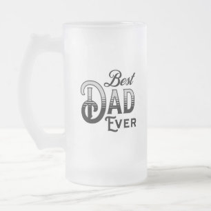 Best Dad Ever   Vintage Text Black and White Frosted Glass Beer Mug