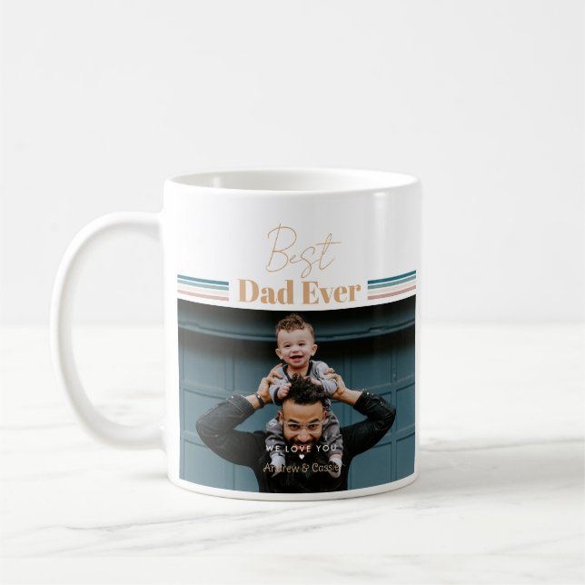 Best dad ever We love you Coffee Mug (Left)